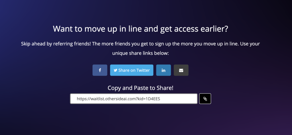 Screenshot of the waitlist signup confirmation message on a landing page for OthersideAI. Headline reads Want to move up in line and get access earlier with a referral link to share in order to build points through referrals.