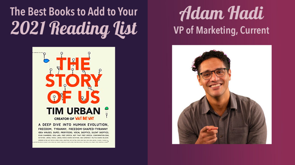 2021 books to read: adam hadi, vp marketing, current; influencer marketing consultant