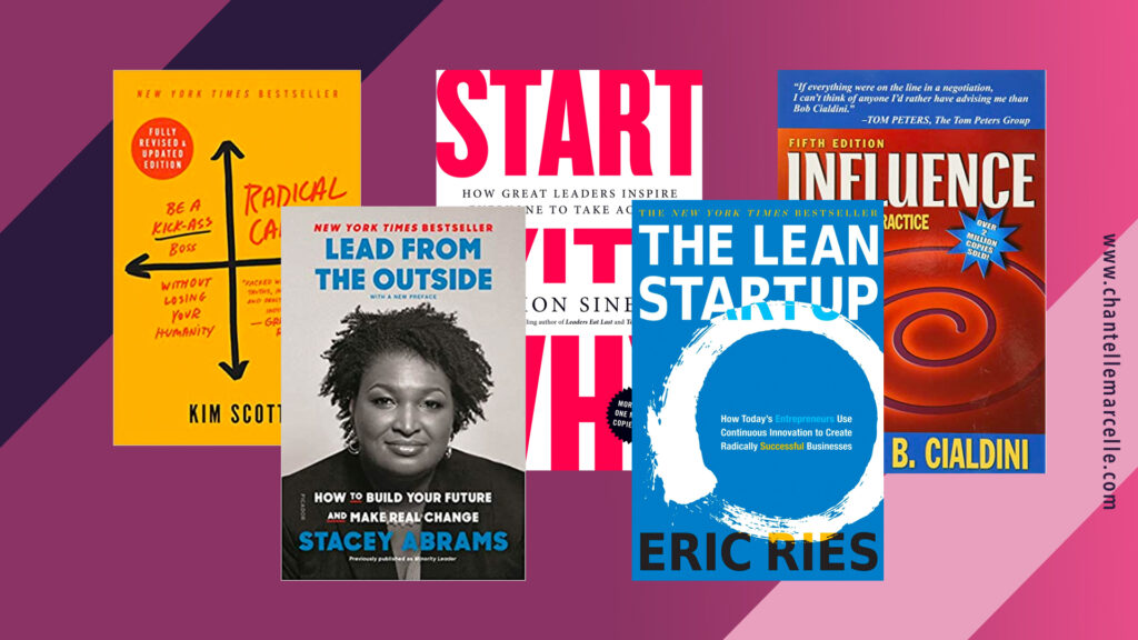 Image of the covers of 5 of the business books: Radical Candor, Lead from the Outside, Start with Why, The Lean Startup, Influence