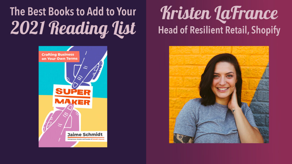 2021 books to read: kristen lafrance, head of resilient retail, shopify