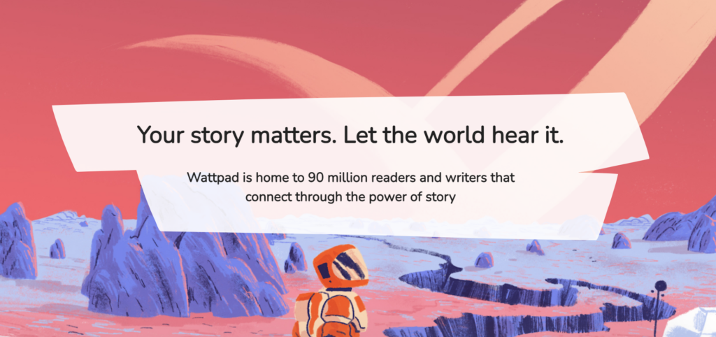 screenshot from wattpad community marketing website with headline Your story matters. Let the world hear it.