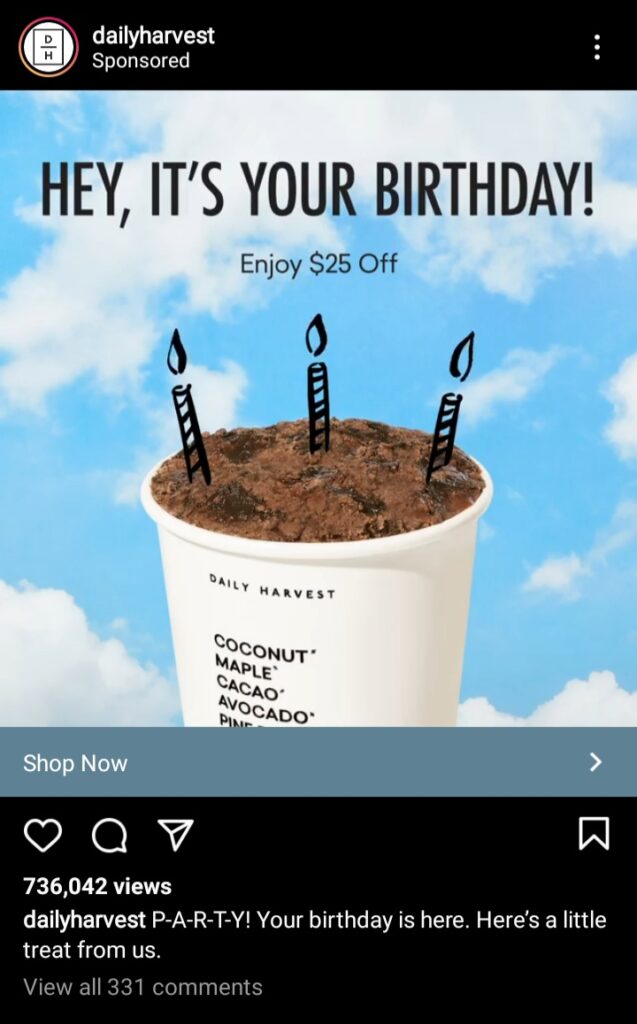 digital advertising creative content example from daily harvest with a cup of their smoothie with birthday candles drawn on top as illustrations and headline "hey it's your birthday, enjoy $25 off"