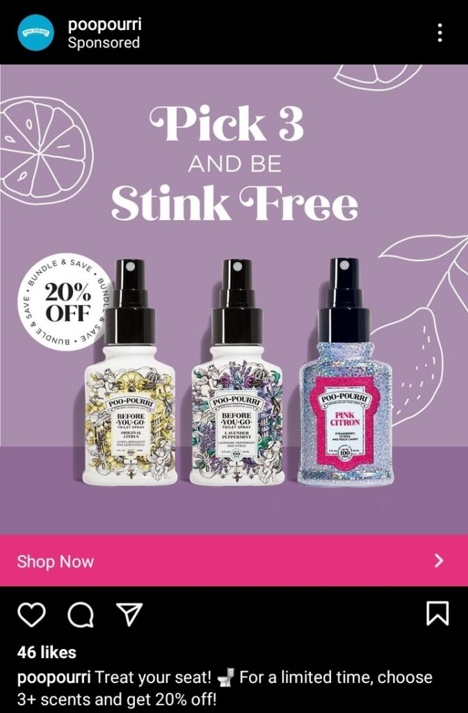 ad creative example from poopourri with headline "pick 3 and be stink free, 20% off" over images of 3 bottles of their product