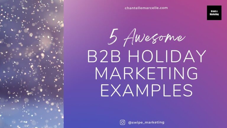 B2B Holiday Marketing Campaigns: 5 Awesome Examples To Inspire You